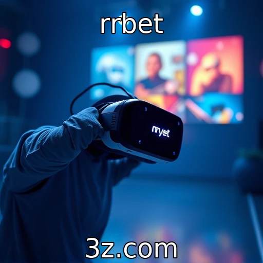 rrbet - A ascensão dos jogos de realidade virtual